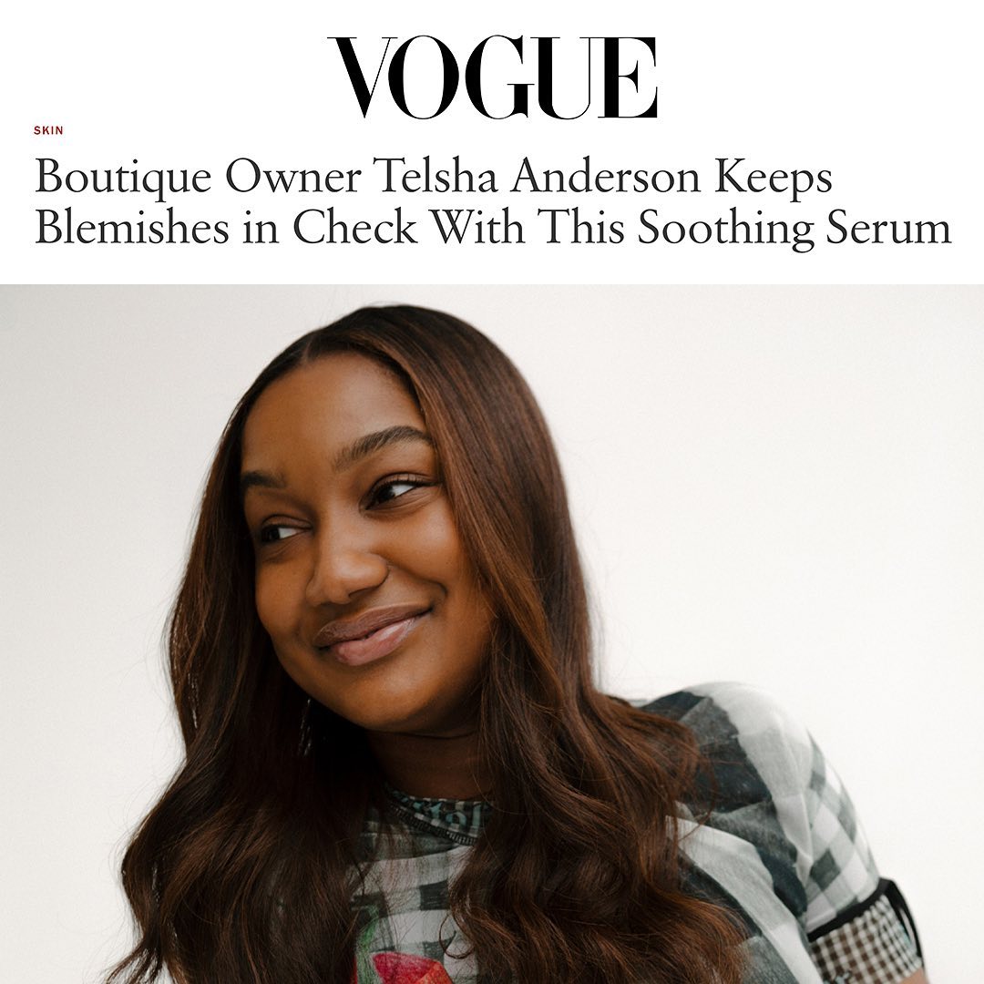Vogue: Boutique Owner Telsha Anderson Keeps Blemishes in Check With This Soothing Serum