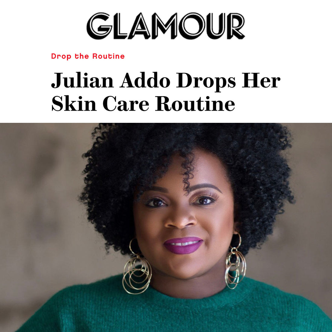 Glamour: Julian Addo Drops Her Skin Care Routine