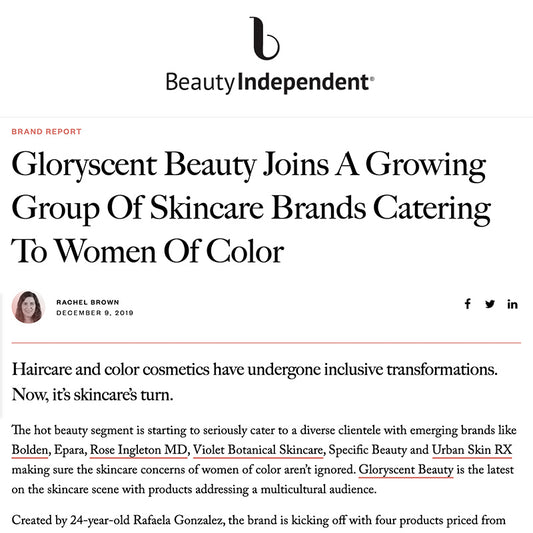 Beauty Independent: Gloryscent Beauty Joins A Growing Group Of Skincare Brands Catering To Women Of Color