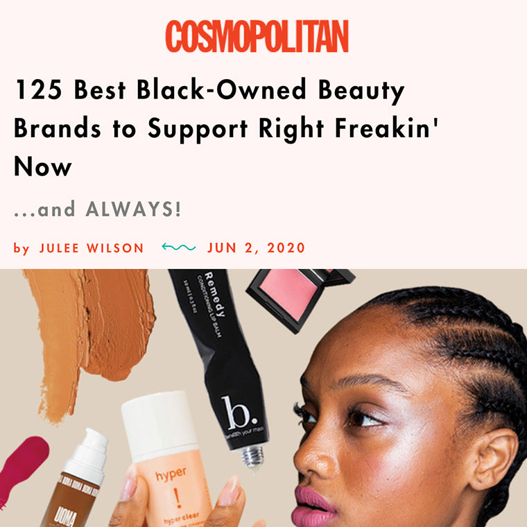 Cosmopolitan: 125 Best Black-Owned Beauty Brands to Support Right Freakin' Now