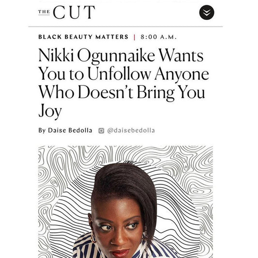 The Cut: Nikki Ogunnaike Wants You to Unfollow Anyone Who Doesn’t Bring You Joy