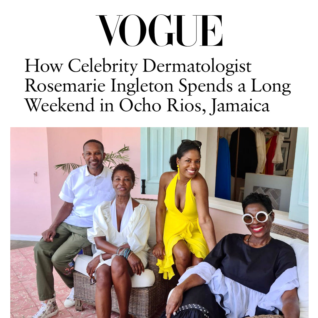 Vogue: How Celebrity Dermatologist Rosemarie Ingleton Spends a Long Weekend in Ocho Rios, Jamaica